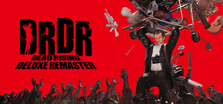 丧尸围城：豪华复刻版/Dead Rising Deluxe Remaster-方舟游戏