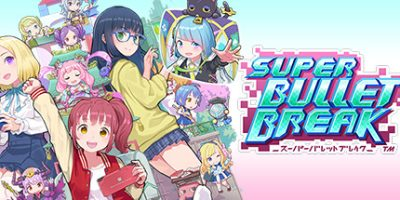 超级子弹娘/Super Bullet Break-方舟游戏