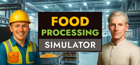 食品加工模拟/Food Processing Simulator-方舟游戏